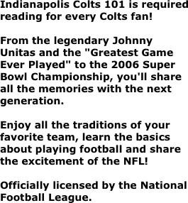 Indianapolis Colts 101 is required