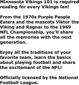 Minnesota Vikings 101 is required