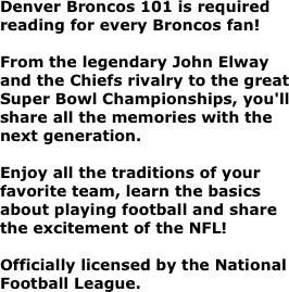 Denver Broncos 101 is required